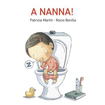 A nanna! Ediz. a colori - Patricia Martin, Patricia Martin - Libro Giochi Educativi 2020 | Libraccio.it