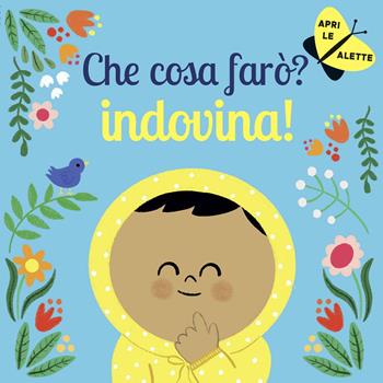 Che cosa farò? Indovina! Ediz. a colori - Laura Knowles, Juliana Perdomo - Libro Giochi Educativi 2021 | Libraccio.it