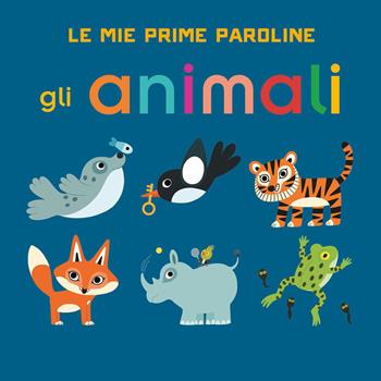 Gli animali. Le mie prime paroline. Ediz. a colori - Julie Mercier - Libro Giochi Educativi 2023 | Libraccio.it