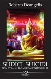 Sudici suicidi - Roberto Deangelis - Libro Linee Infinite 2014 | Libraccio.it