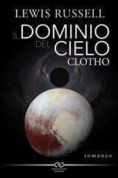 Il dominio del cielo. Clotho