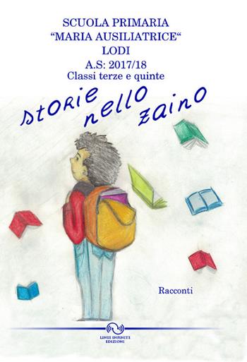 Storie nello zaino  - Libro Linee Infinite 2017, Juna | Libraccio.it