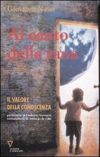 Al canto della rana. Il valore della conoscenza - Giovanni Nassi - Libro Guerini e Associati 2008 | Libraccio.it