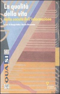 La qualità della vita nella società dell'informazione  - Libro Guerini e Associati 2008, Qua_si | Libraccio.it