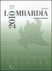 Lombardia 2010. Rapporto di legislatura
