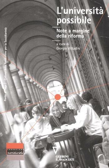L' università possibile. Note a margine della riforma  - Libro Guerini e Associati 2012, Punto di fuga | Libraccio.it