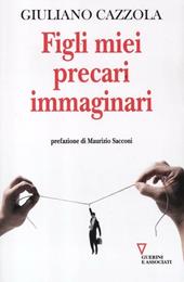 Figli miei precari immaginari