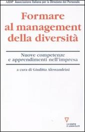 Formare al management della diversità. Nuove competenze e apprendimenti nell'impresa