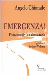 Emergenza! Protezione civile e democrazia