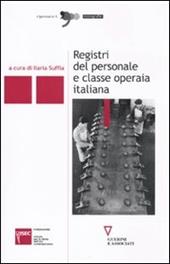 Registri del personale e classe operaia italiana