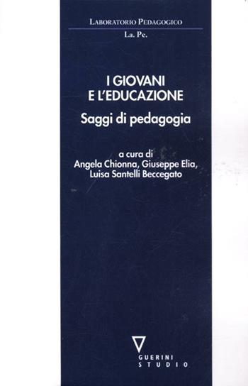 I giovani e l'educazione. Saggi di pedagogia  - Libro Guerini e Associati 2012, Laboratorio pedagogico | Libraccio.it