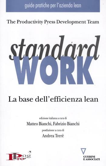 Standard work. La base dell'efficienza lean  - Libro Guerini e Associati 2012, Guide pratiche per l'ezienda Lean | Libraccio.it
