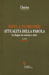 Attualità della parola. La lingua tra scienza e mito