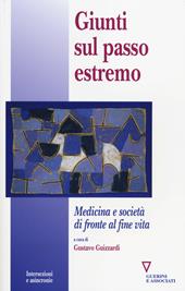 Giunti sul passo estremo. Medicina e società di fronte alla vita