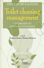 Toilet cleaning management. Una dirompente strategia manageriale