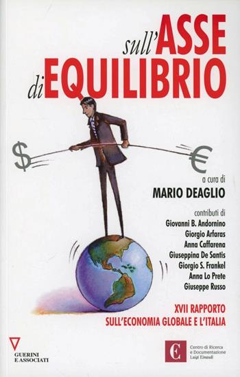 Sull'asse di equilibrio - Mario Deaglio - Libro Guerini e Associati 2012 | Libraccio.it