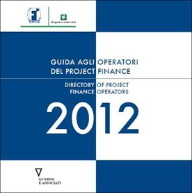 Guida agli operatori del project finance 2012-Directory of project finance operators 2012. Ediz. bilingue. Con CD-ROM  - Libro Guerini e Associati 2013 | Libraccio.it