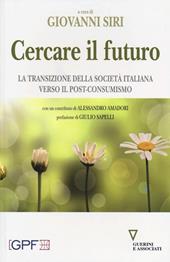 Cercare il futuro. La transizione della società italiana verso il post-consumismo