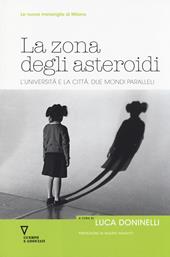 La zona degli asteroidi. L'università e la città. Due mondi paralleli