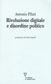 Rivoluzione digitale e disordine politico