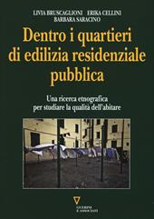 Dentro i quartieri di edilizia residenziale pubblica. Una ricerca etnografica per studiare la qualità dell'abitare