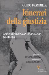 Itinerari della giustizia. Appunti per una antropologia giuridica