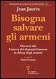 Bisogna salvare gli armeni. Discorsi alla camera dei deputati francese in difesa degli armeni - Jean Jaurès - Libro Guerini e Associati 2015, Frammenti di un discorso mediorientale | Libraccio.it