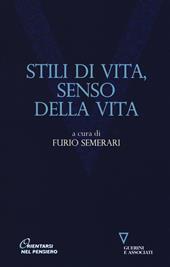 Stili di vita, senso della vita