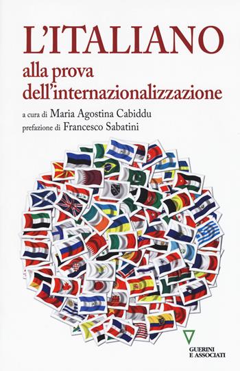 L' italiano alla prova dell'internazionalità  - Libro Guerini e Associati 2017, Biblioteca contemporanea. I saperi | Libraccio.it