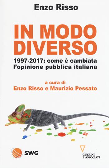 In modo diverso. 1997-2017: come è cambiata l'opinione pubblica italiana  - Libro Guerini e Associati 2018, Sguardi sul mondo attuale | Libraccio.it