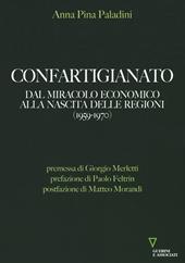 Confartigianato. Dal miracolo economico alla nascita delle Regioni (1959-1970)