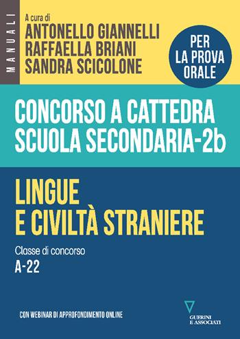 Concorso a cattedra scuola secondaria. Lingue e civiltà straniere. Classe di concorso A-22. Vol. 2B  - Libro Guerini e Associati 2025 | Libraccio.it