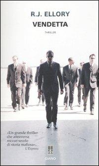 Vendetta - Roger J. Ellory - Libro Giano 2010, Nerogiano | Libraccio.it