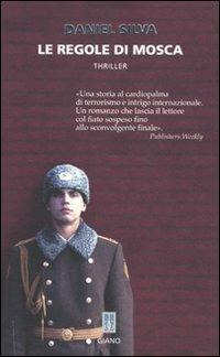 Le regole di Mosca - Daniel Silva - Libro Giano 2010, Nerogiano | Libraccio.it