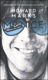 Mr Nice - Howard Marks - Libro Giano 2011, Blugiano | Libraccio.it