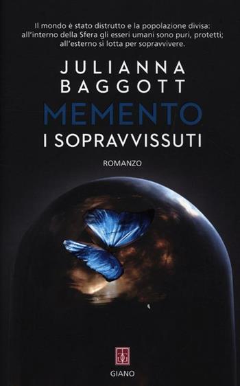 Memento. I sopravvissuti - Julianna Baggott - Libro Giano 2012, Blugiano | Libraccio.it