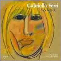 Gabriella Ferri sempre  - Libro Iacobellieditore 2009, Frammenti di memoria | Libraccio.it