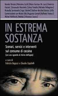 In estrema sostanza. Scenari, servizi e interventi sul consumo di cocaina (con uno sguardo al ritorno dell'oppio)  - Libro Iacobellieditore 2008, Workshop | Libraccio.it
