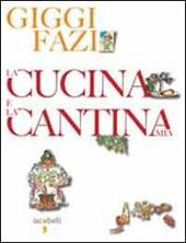 La cucina e la cantina mia