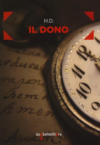 Il dono - Hilda Doolittle - Libro Iacobellieditore 2012, Frammenti di memoria | Libraccio.it