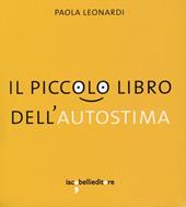 Il piccolo libro dell'autostima