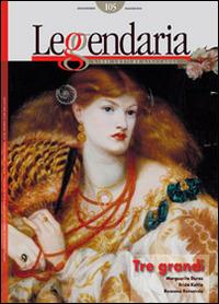 Leggendaria. Vol. 105: Tre grandi  - Libro Iacobellieditore 2014 | Libraccio.it