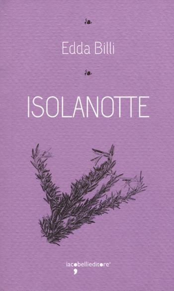 Isolanotte - Edda Billi - Libro Iacobellieditore 2015, I leggendari | Libraccio.it