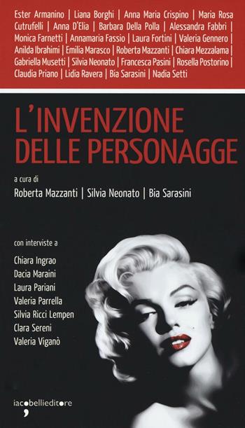 L'invenzione delle personagge  - Libro Iacobellieditore 2016, Workshop | Libraccio.it