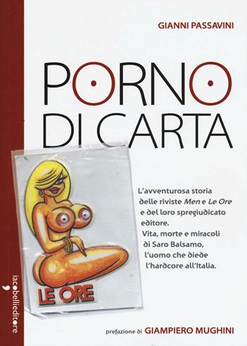 Porno di carta - Gianni Passavini - Libro Iacobellieditore 2016, Parliamone | Libraccio.it