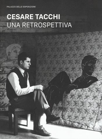 Cesare Tacchi. Una retrospettiva. Catalogo della mostra (Roma, 7 febbraio-6 maggio 2018). Ediz. a colori  - Libro Iacobellieditore 2018, Fuoricollana | Libraccio.it