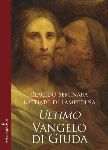 Ultimo Vangelo di Giuda  - Libro Iacobellieditore 2021, Parliamone | Libraccio.it