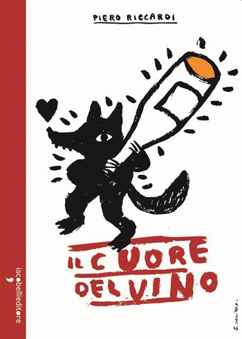 Il cuore del vino - Piero Riccardi - Libro Iacobellieditore 2021, Parliamone | Libraccio.it