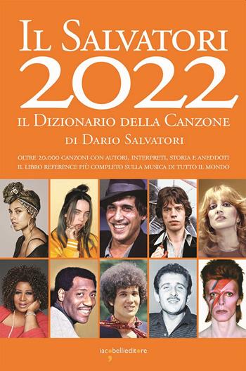 Il Salvatori 2022. Il dizionario della canzone - Dario Salvatori - Libro Iacobellieditore 2021 | Libraccio.it