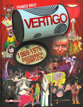 Vertigo. 1969-1978 discografia completa - Franco Brizi - Libro Iacobellieditore 2021 | Libraccio.it